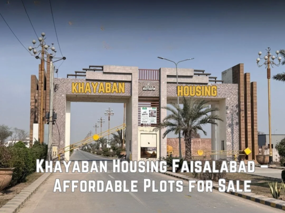 Khayaban Housing Faisalabad – Affordable Plots for Sale