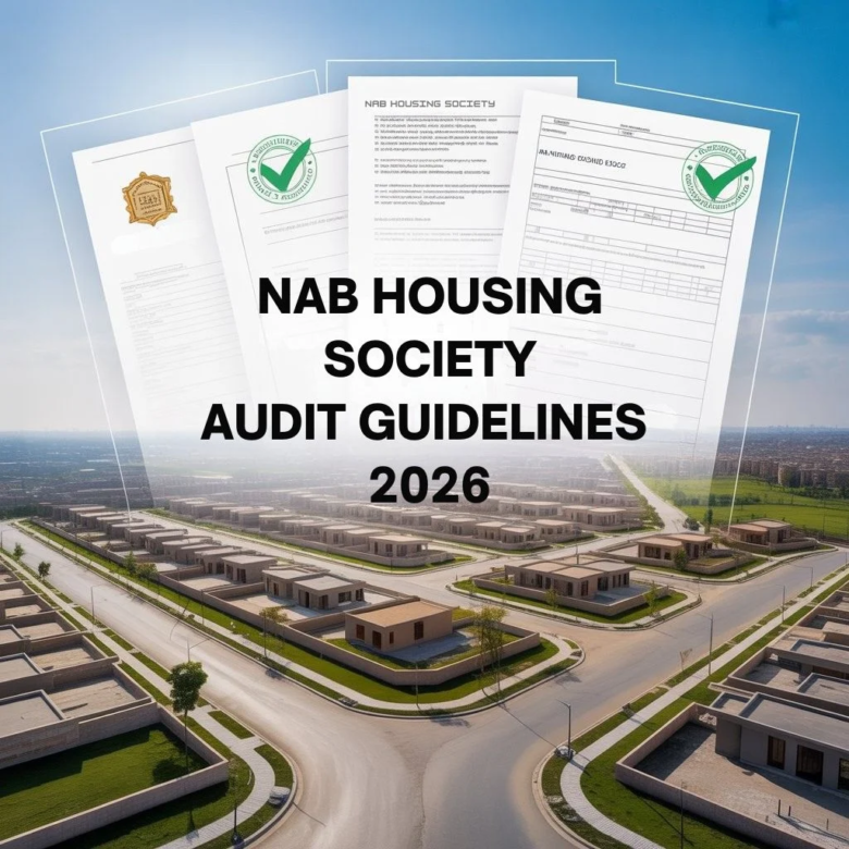 NAB New Housing Society Audit Guidelines 2026: What Property Investors Must Know in Pakistan