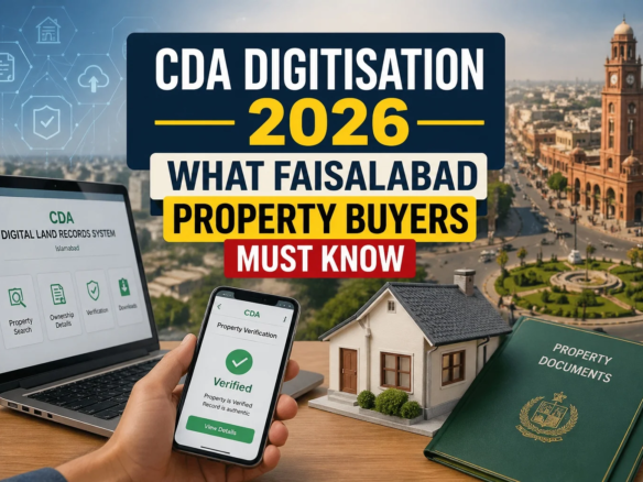 CDA Digitisation 2026: What Faisalabad Property Buyers Must Know
