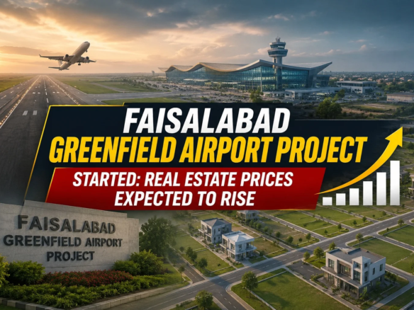 Faisalabad Greenfield Airport Project Started: Real Estate Prices Expected to Rise