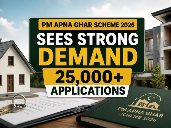 PM Apna Ghar Scheme 2026 Sees Strong Demand, 25,000+ Applications