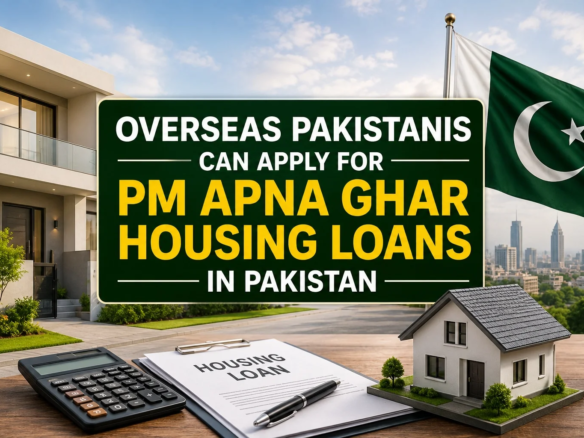Overseas Pakistanis Can Apply for PM Apna Ghar Housing Loans in Pakistan
