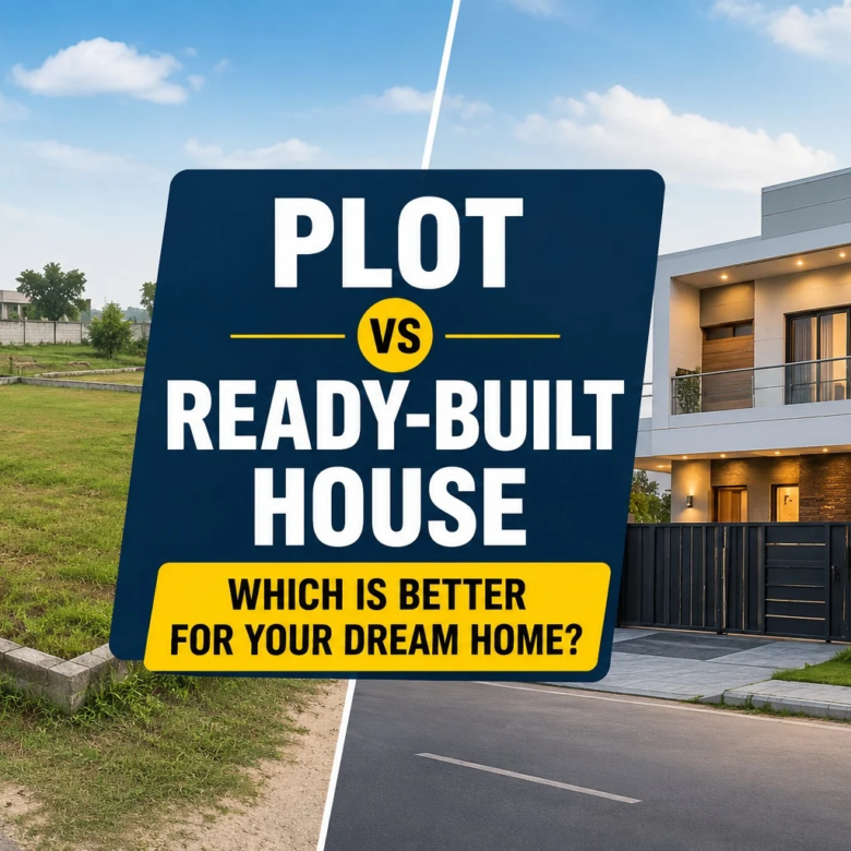 Plot vs Ready-Built House: Which Is Better for Your Dream Home?